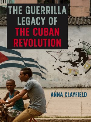 cover image of The Guerrilla Legacy of the Cuban Revolution